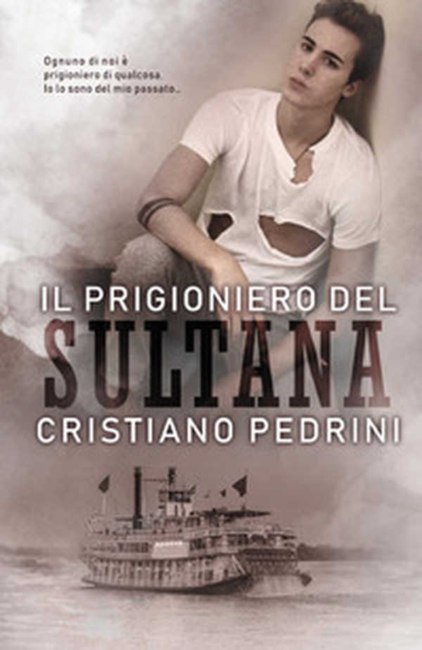Il prigioniero del Sultana - Librerie.coop Il prigioniero del Sultana - Librerie.coop