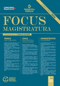 Focus magistratura. Concorso magistratura 2024: Penale, civile, amministrativo - Librerie.coop