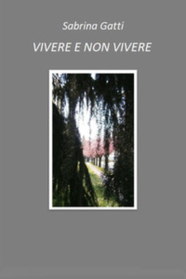 Vivere e non vivere - Librerie.coop Vivere e non vivere - Librerie.coop