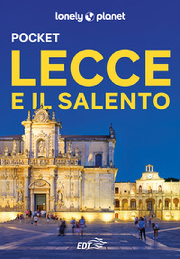 Lecce e il Salento Pocket - Librerie.coop Lecce e il Salento Pocket - Librerie.coop