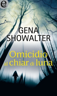 Omicidio al chiar di luna (eLit) - Librerie.coop Omicidio al chiar di luna (eLit) - Librerie.coop