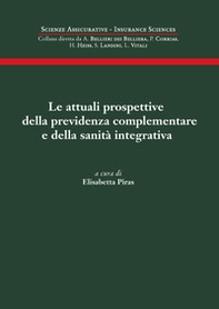 La attuali prospettive della previdenza complementare e della sanità integrativa - Librerie.coop
