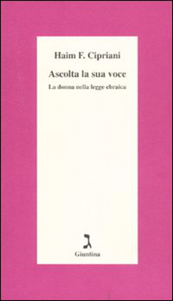 Ascolta la sua voce. La donna nella legge ebraica - Librerie.coop Ascolta la sua voce. La donna nella legge ebraica - Librerie.coop
