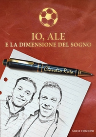 Io, Ale e la dimensione del sogno - Librerie.coop