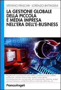 La gestione globale della piccola e media impresa nell'era dell'e-business - Librerie.coop
