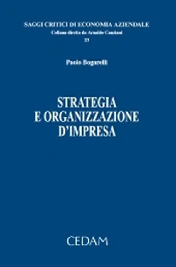 Strategia e organizzazione d'impresa - Librerie.coop Strategia e organizzazione d'impresa - Librerie.coop