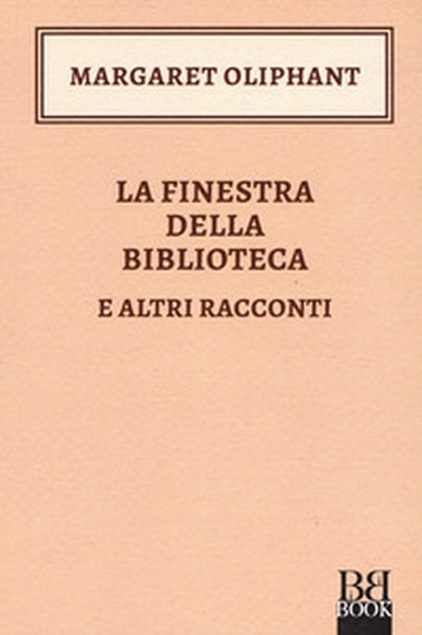 La finestra della biblioteca e altri racconti - Librerie.coop La finestra della biblioteca e altri racconti - Librerie.coop