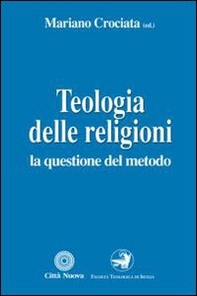 Teologia delle religioni. La questione del metodo - Librerie.coop