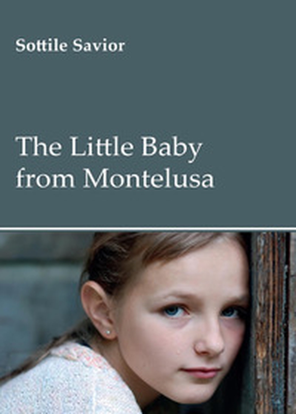 The little baby from Montelusa - Librerie.coop The little baby from Montelusa - Librerie.coop