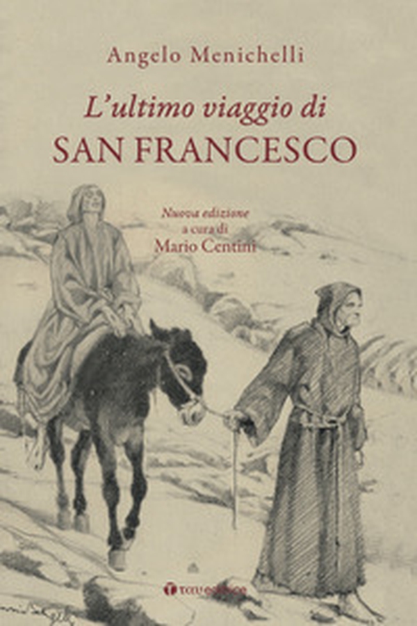 L'ultimo viaggio di san Francesco - Librerie.coop