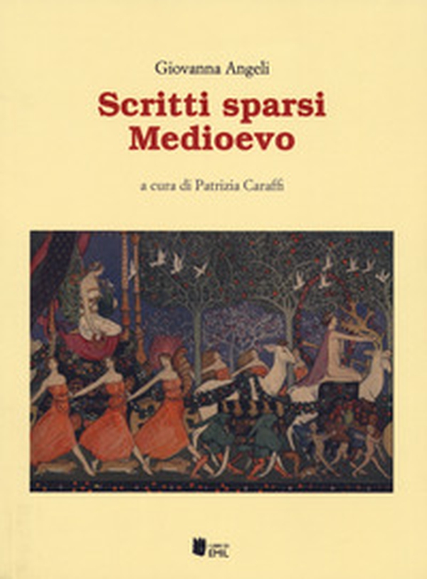 Scritti sparsi. Medioevo - Librerie.coop Scritti sparsi. Medioevo - Librerie.coop