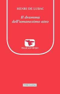 Il dramma dell'umanesimo ateo - Librerie.coop
