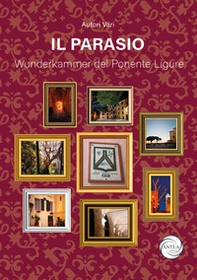 Il Parasio Wunderkammer del Ponente Ligure - Librerie.coop Il Parasio Wunderkammer del Ponente Ligure - Librerie.coop