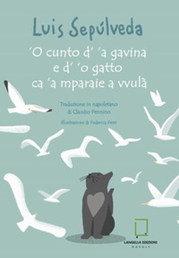 'O cunto d' 'a gavina e d' 'o gatto ca 'a mparaie a vvulà - Librerie.coop 'O cunto d' 'a gavina e d' 'o gatto ca 'a mparaie a vvulà - Librerie.coop