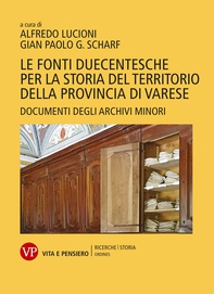 Le fonti duecentesche per la storia del territorio della provincia di Varese - Librerie.coop