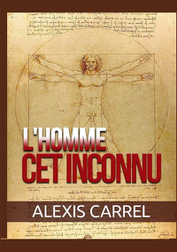 L'homme, cet inconnu - Librerie.coop