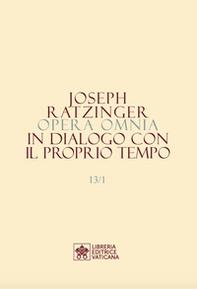 Opera omnia di Joseph Ratzinger - Vol. 13\1-2 - Librerie.coop