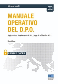 Manuale operativo del D.P.O. Aggiornato a Regolamento AI Act, Legge AI e Direttiva NIS2 - Librerie.coop