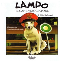 Lampo il cane viaggiatore - Librerie.coop