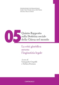Quinto rapporto sulla Dottrina sociale della Chiesa nel mondo - Librerie.coop