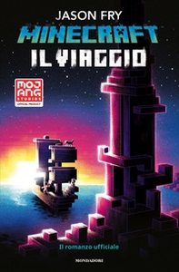 Minecraft. Il viaggio - Librerie.coop