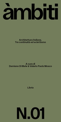 Architettura italiana. Tra continuità ed eclettismo - Librerie.coop Architettura italiana. Tra continuità ed eclettismo - Librerie.coop