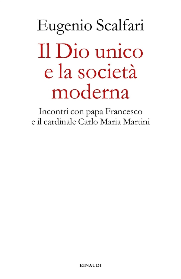 Il Dio unico e la società moderna - Librerie.coop Il Dio unico e la società moderna - Librerie.coop