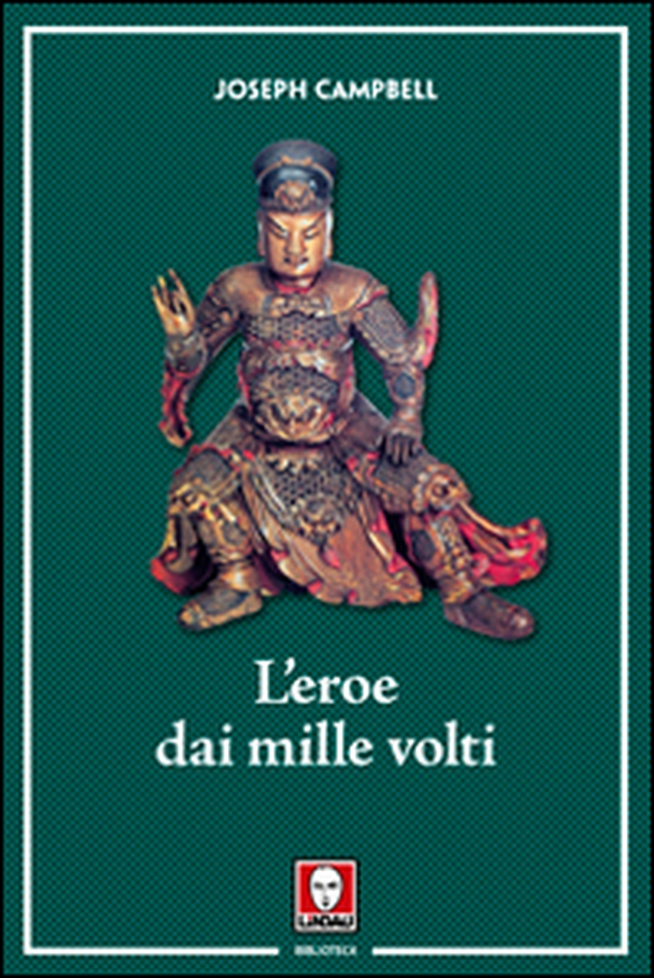 L'eroe dai mille volti - Librerie.coop L'eroe dai mille volti - Librerie.coop