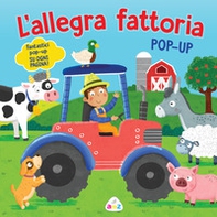 L'allegra fattoria. Pop-up - Librerie.coop