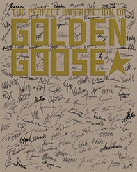 The perfect imperfection of Golden Goose - Librerie.coop