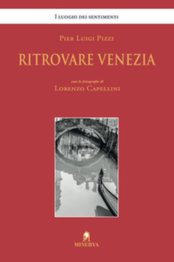 Ritrovare Venezia - Librerie.coop Ritrovare Venezia - Librerie.coop