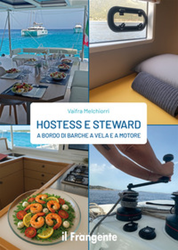 Hostess e steward a bordo di barche a vela e a motore - Librerie.coop