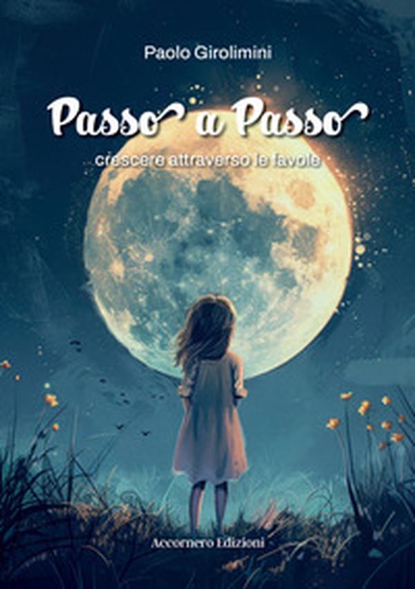 Passo a passo. Crescere attraverso le favole - Librerie.coop Passo a passo. Crescere attraverso le favole - Librerie.coop
