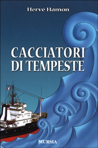 Cacciatori di tempeste - Librerie.coop