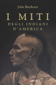I miti degli indiani d'America - Librerie.coop I miti degli indiani d'America - Librerie.coop