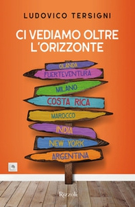 Ci vediamo oltre l'orizzonte - Librerie.coop