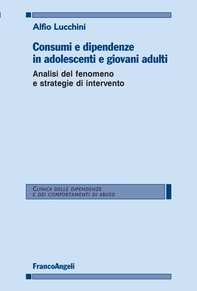 Consumi e dipendenze in adolescenti e giovani adulti - Librerie.coop