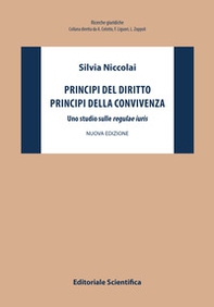 Principi del diritto, principi della convivenza. Uno studio sulle «regulae iuris» - Librerie.coop