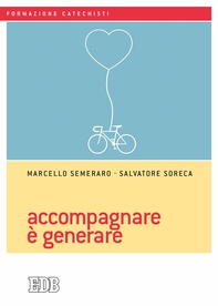 Accompagnare è generare - Librerie.coop Accompagnare è generare - Librerie.coop