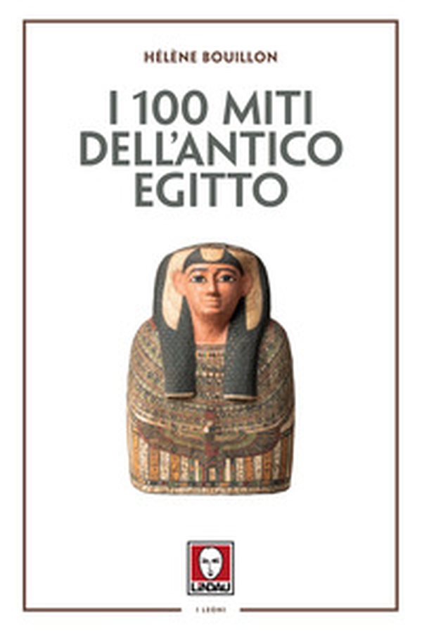 I 100 miti dell'Antico Egitto - Librerie.coop I 100 miti dell'Antico Egitto - Librerie.coop