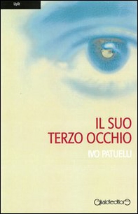 Il suo terzo occhio - Librerie.coop