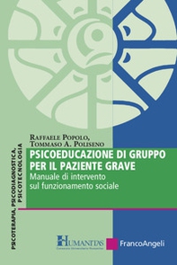 Psicoeducazione di gruppo per il paziente grave. Manuale di intervento sul funzionamento sociale - Librerie.coop