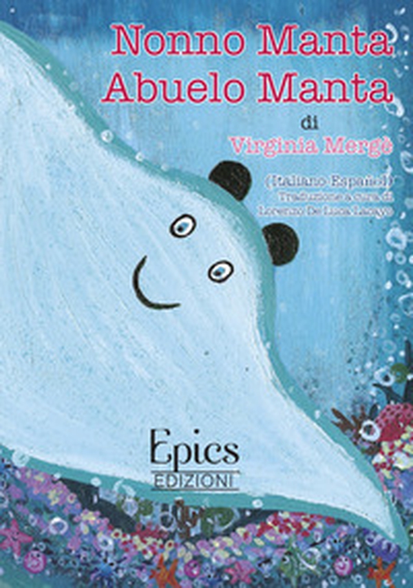 Nonno Manta-Abuelo Manta - Librerie.coop Nonno Manta-Abuelo Manta - Librerie.coop