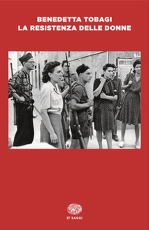 La Resistenza delle donne - Librerie.coop