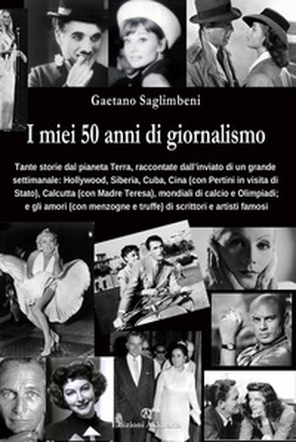 I miei 50 anni di giornalismo - Librerie.coop I miei 50 anni di giornalismo - Librerie.coop