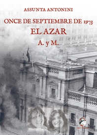 Once de septiembre de 1973. El azar A. y M. - Librerie.coop