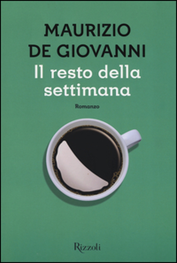 Il resto della settimana - Librerie.coop Il resto della settimana - Librerie.coop