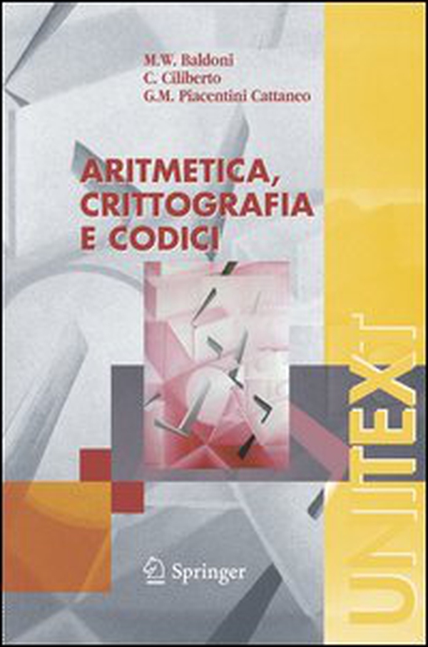 Aritmetica, crittografia e codici - Librerie.coop Aritmetica, crittografia e codici - Librerie.coop