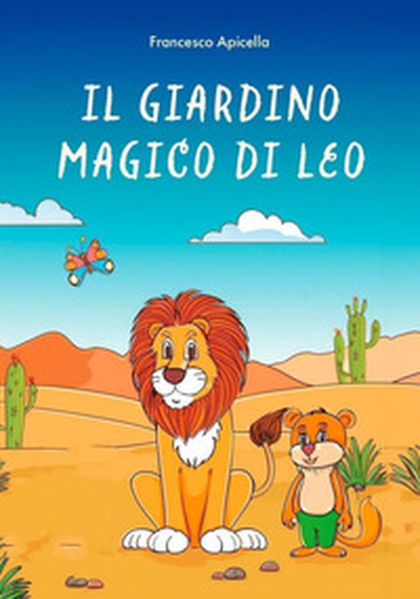 Il giardino magico di Leo - Librerie.coop Il giardino magico di Leo - Librerie.coop