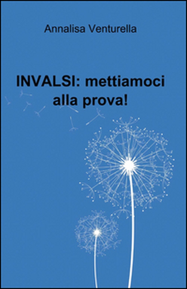 INVALSI: mettiamoci alla prova! - Librerie.coop INVALSI: mettiamoci alla prova! - Librerie.coop